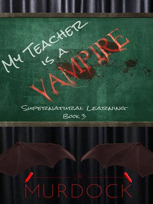 cover image of My Teacher is a Vampire